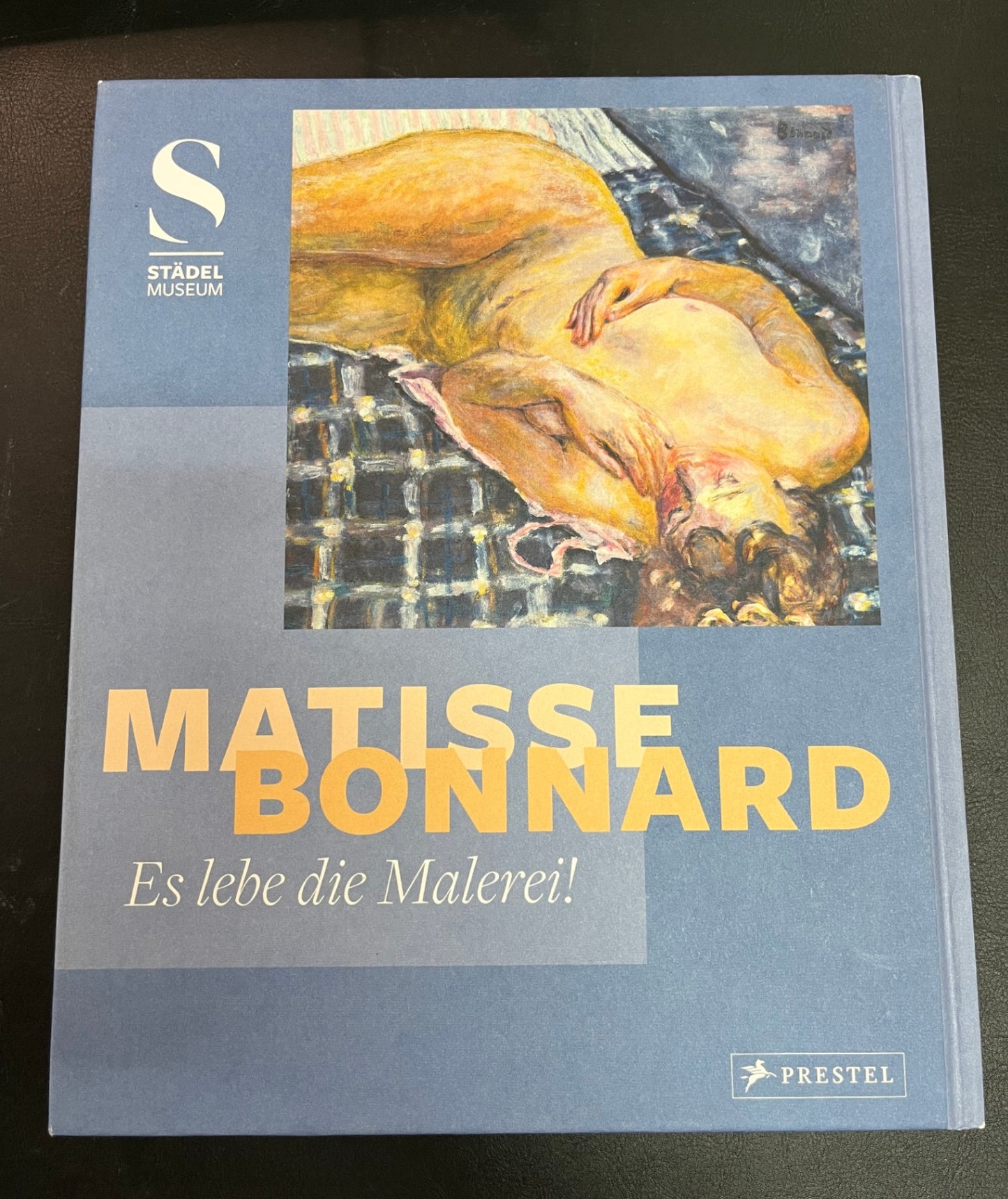 Matisse Bonnard Es lebe die Malerei Prestel Städel Museum