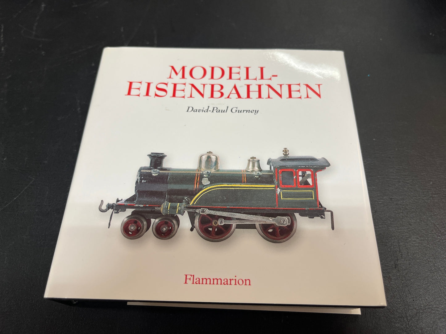 Modelleisenbahnen David-Paul Gurney Flammarion ISBN 9782080210081