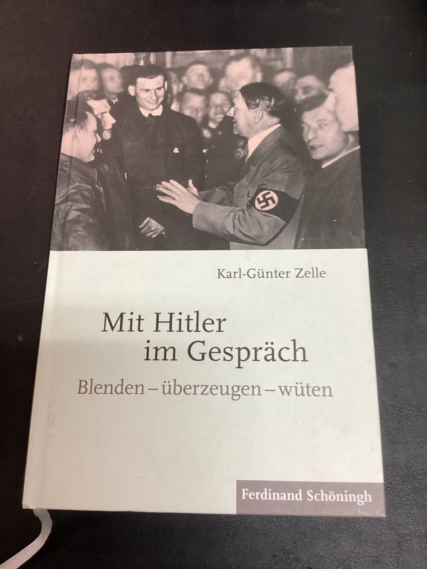 Karl-Günter Zelle – „Mit Hitler im Gespräch“