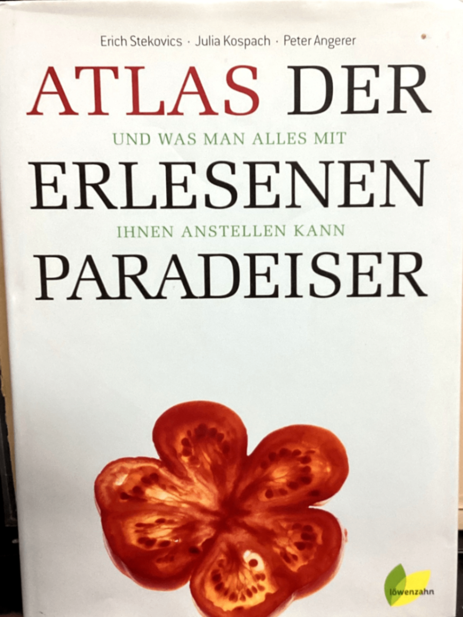 Atlas der erlesenen Paradeiser – Stekovics/Kospach – Großformat 2011