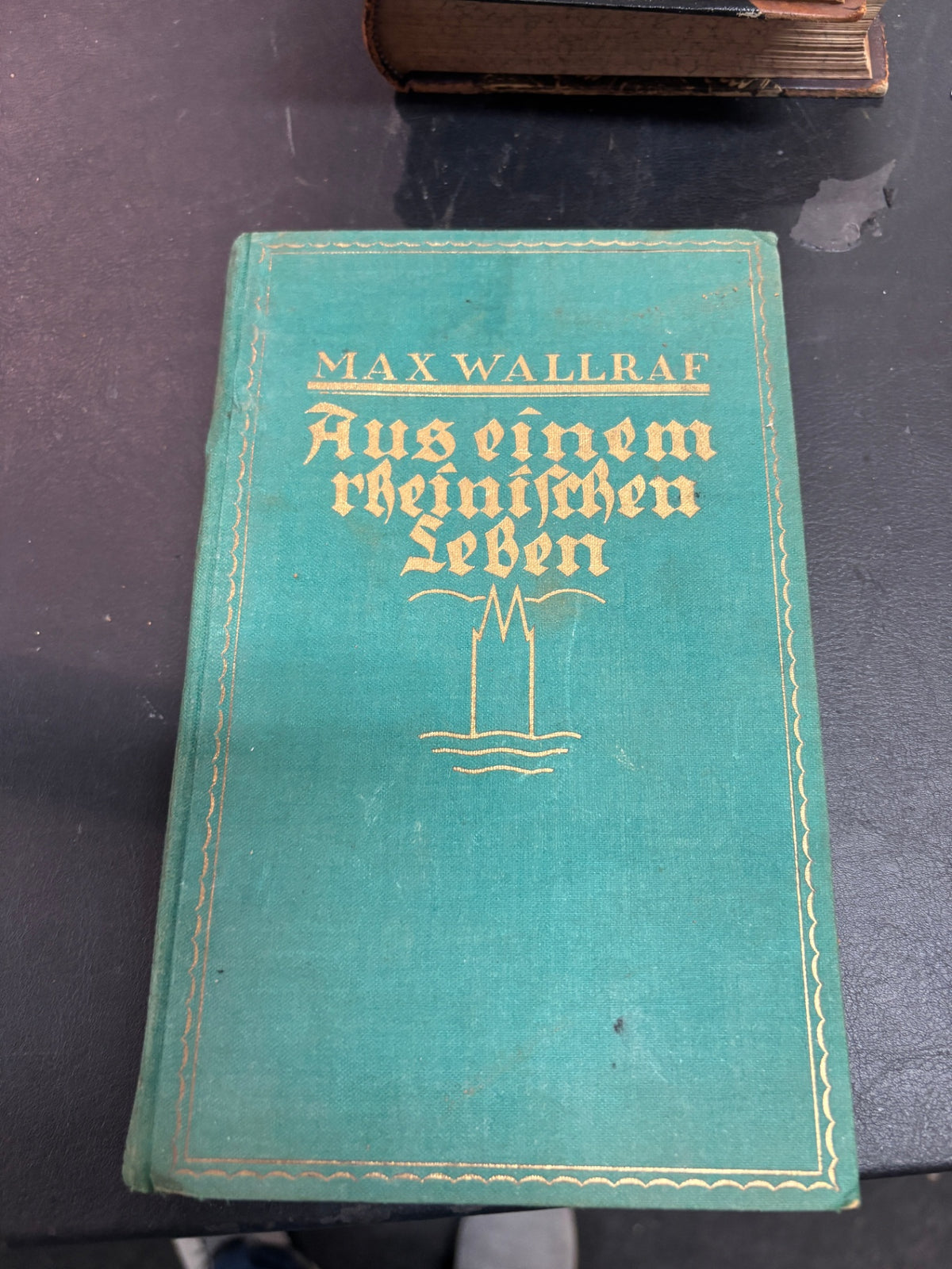 Max Wallraf – Aus einem rheinischen Leben – Ausgabe 1926